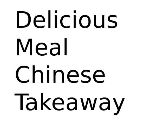 Delicious Meal Chinese Takeaway in South East Opening Times