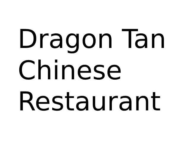 Dragon Tan Chinese Restaurant in South East Opening Times