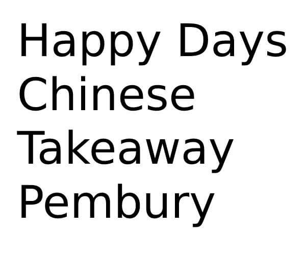 Happy Days Chinese Takeaway Pembury in Pembury, Tunbridge Wells Opening Times