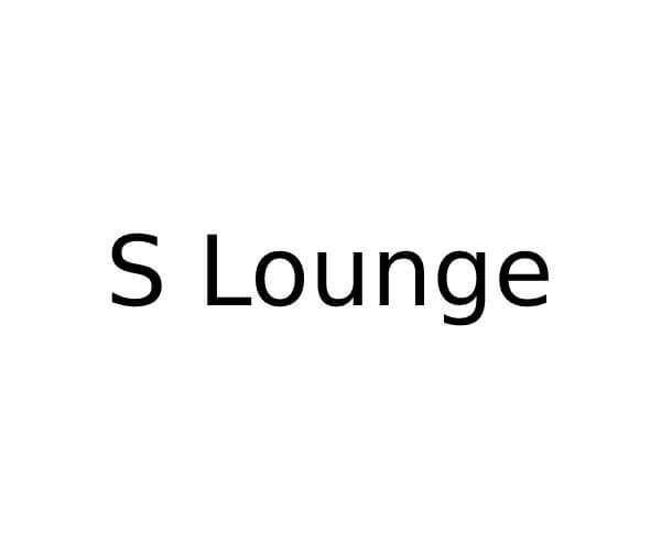 S Lounge in London Opening Times