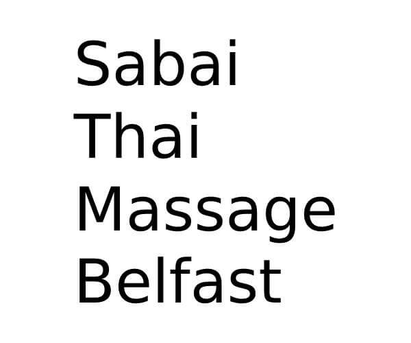 Sabai Thai Massage Belfast in Northern Ireland Opening Times